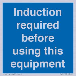 Induction required before using this equipment